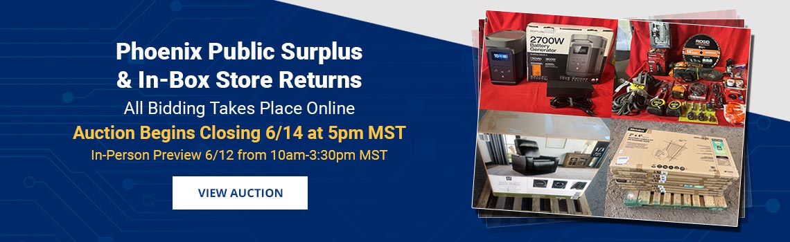 Phoenix Public Surplus & Store Returns Auction Closing Sunday, June 14th