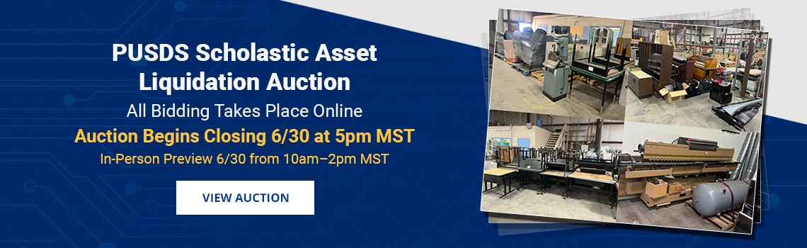 PUSDS Scholastic Asset Liquidation Auction Begins Closing Tuesday, June 30th at 5pm MST