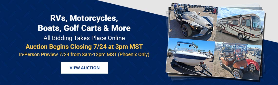 RVs, Motorcycles, Boats, Carts, and Specialty Vehicles Auction Begins Closing Friday, July 24th at 3pm MST