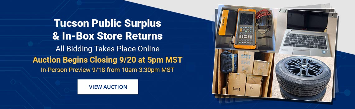 Tucson Public Surplus & Store Returns Auction Closing Sunday, September 20th