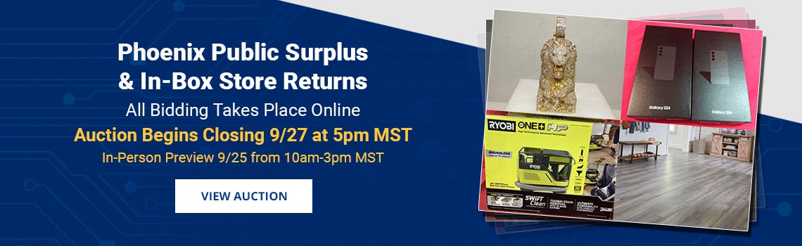Phoenix Public Surplus & Store Returns Auction Closing Sunday, September 27th
